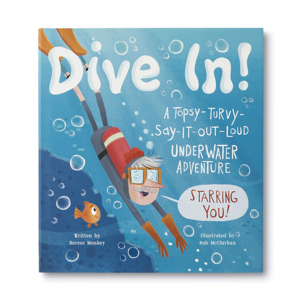 Dive In!: A Topsy-Turvy-Say-It-Out-Loud Underwater Adventure